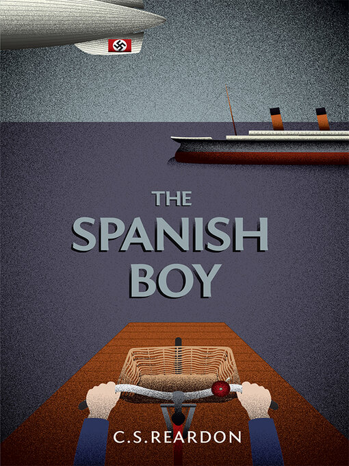 Title details for The Spanish Boy by C.S. Reardon - Available